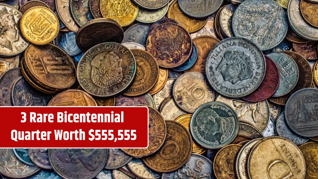 3 Rare Bicentennial Quarter Worth $555,555
